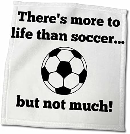 Спортни цитат 3dRose Karina - В живота има нещо повече от футбол, но не много по - Кърпи (twl-218524-3)