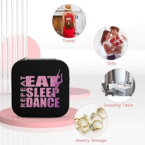 Eat Sleep Dance Repeat Кутии за Бижута, Изкуствена Кожа Портативен Дисплей Кутия За Съхранение на Притежателя Мини-Торбичка за Подарък Жени