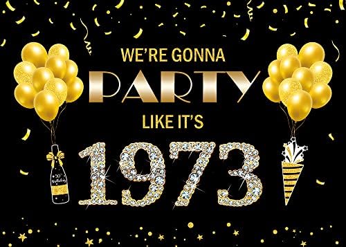 Ние ще се забавлявате, Както и сега, 1973 Фона на 50-ия Рожден Ден на Бащата, Черно Злато, Украса за партита, Лента с Шампанско, Балон, Диамантена Фон За Снимки, 7x5 фута