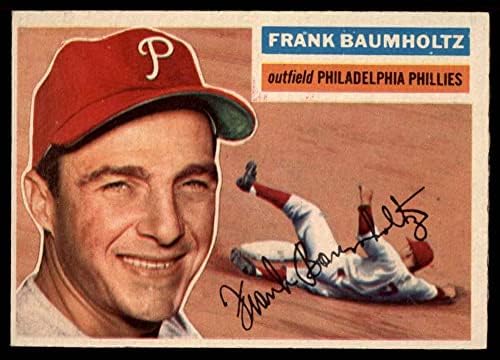1956 Topps 274 Франк Баумхольц Филаделфия Филис (Бейзболна картичка) EX/MT Phillies
