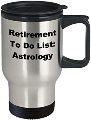 Астрология За Пенсиониране Чаша За Пътуване Списък Списък На Кафе Забавна Идея За Подарък За Звездите-Пенсионери Новост Шега Не Мога Да Понасям