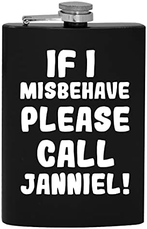 Ако аз ще се държат зле, моля, обадете се Джанниелу - 8-унционная фляжка за алкохол